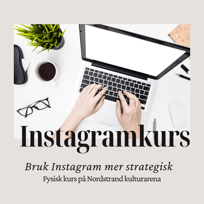 Instagram Bootcamp - OSLO - 19 mars | Instagram kurs i Oslo | Kulturkultur